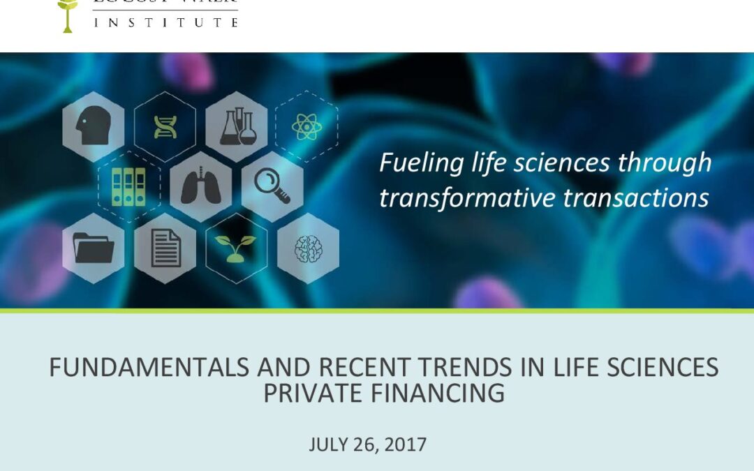 Webinar- Fundamentals and Recent Trends in Life Sciences Private Financing